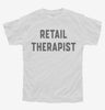 Retail Therapist Retail Therapy Shopaholic Youth