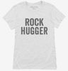 Rock Hugger Funny Climbing Womens Shirt 666x695.jpg?v=1700401268