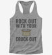 Rock Out With Your Crock Out  Womens Racerback Tank