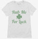 Rub Me For Luck  Womens