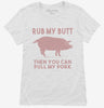 Rub My Butt Then You Can Pull My Pork Funny Bbq Womens Shirt 666x695.jpg?v=1700438134