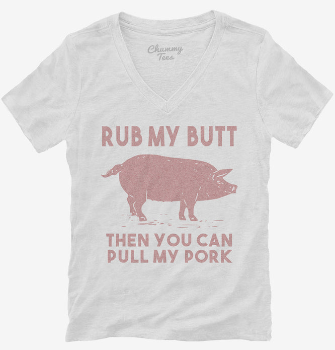 Rub My Butt Then You Can Pull My Pork Funny BBQ T-Shirt | Official ...