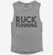 Ruck Funning Funny Fuck Running grey Womens Muscle Tank
