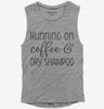 Running On Coffee And Dry Shampoo Womens Muscle Tank Top 666x695.jpg?v=1700380860