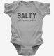 Salty Like Normal Saline Nursing Student Nurse  Infant Bodysuit