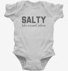 Salty Like Normal Saline Nursing Student Nurse Infant Bodysuit 666x695.jpg?v=1700391970