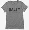 Salty Like Normal Saline Nursing Student Nurse Womens