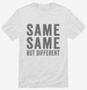 Same Same But Different Shirt 666x695.jpg?v=1700401406