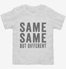 Same Same But Different Toddler Shirt 666x695.jpg?v=1700401406