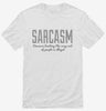 Sarcasm Funny Joke Shirt 666x695.jpg?v=1700526363
