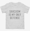 Sarcasm Is My Only Defense Toddler Shirt 666x695.jpg?v=1700478566