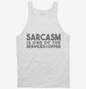 Sarcasm Is One Of The Services I Offer Tanktop 666x695.jpg?v=1700451785