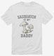 Sasquatch Is My Daddy white Mens
