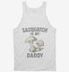 Sasquatch Is My Daddy white Tank