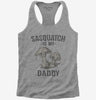 Sasquatch Is My Daddy Womens Racerback Tank Top 666x695.jpg?v=1700526025