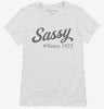 Sassy Since 1923 Womens Shirt 666x695.jpg?v=1707290862