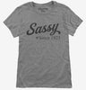 Sassy Since 1923 Womens