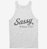 Sassy Since 1927 Tanktop 666x695.jpg?v=1707290506