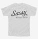 Sassy Since 1930 white Youth Tee