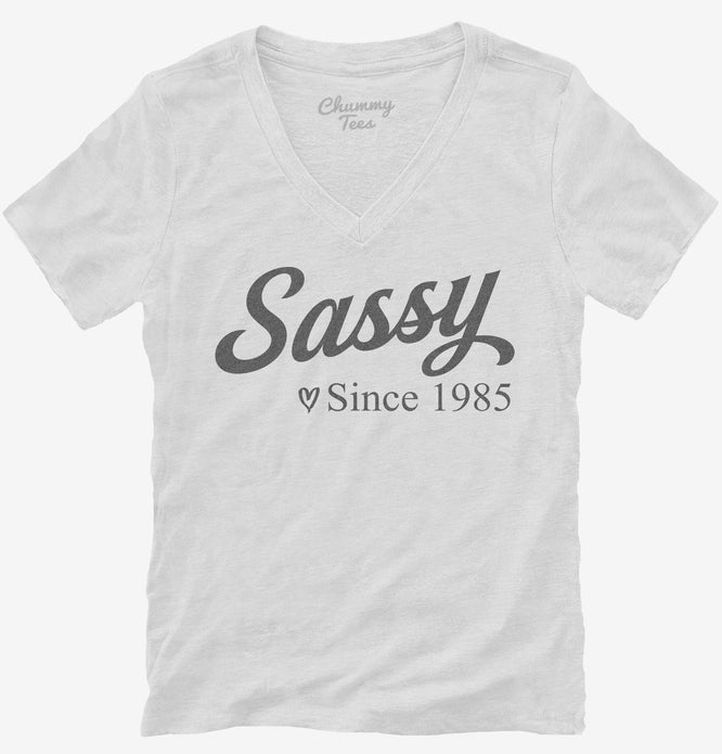 Sassy Since 1985 Womens V-Neck Shirt