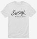 Sassy Since 2018  Mens