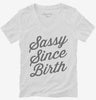 Sassy Since Birth Womens Vneck Shirt 666x695.jpg?v=1700401504