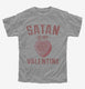 Satan Is My Valentine grey Youth Tee