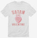 Satan Is My Valentine white Mens