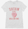 Satan Is My Valentine Womens Shirt 666x695.jpg?v=1700525981