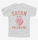 Satan Is My Valentine white Youth Tee