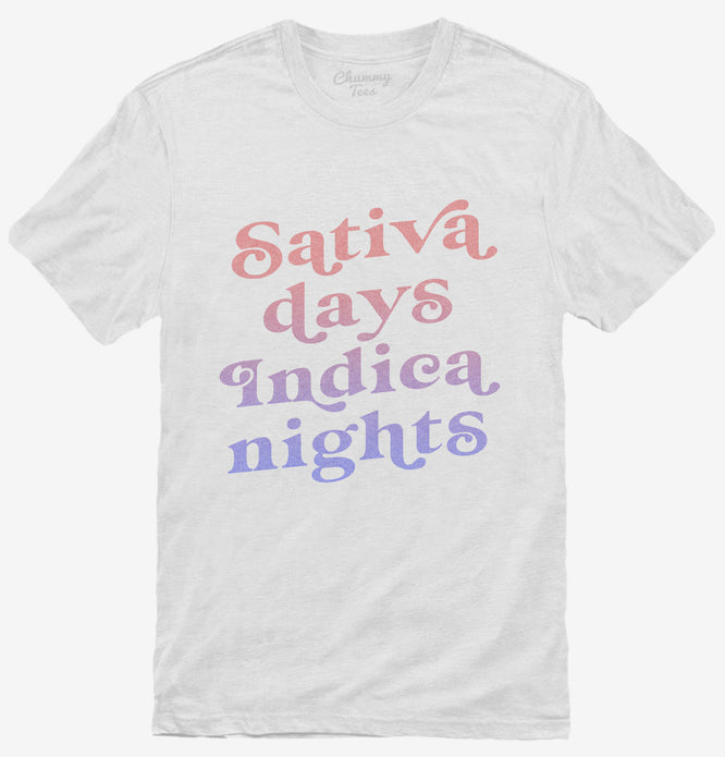 Sativa Days Indica Nights Cannabis Stoner T-Shirt