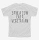 Save A Cow Eat A Vegetarian white Youth Tee