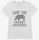 Save The Chubby Unicorns Rhino white Womens