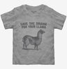 Save The Drama For Your Llama Toddler