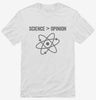 Science Greater Than Opinion Shirt 666x695.jpg?v=1700409804