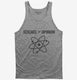 Science Greater Than Opinion grey Tank