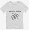 Science Greater Than Opinion Womens Vneck Shirt 666x695.jpg?v=1700409804