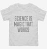 Science Is Magic That Works Toddler Shirt 666x695.jpg?v=1700525788