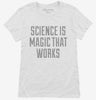 Science Is Magic That Works Womens Shirt 666x695.jpg?v=1700525788