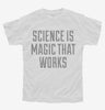 Science Is Magic That Works Youth