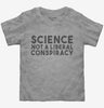 Science Is Not A Liberal Conspiracy Toddler