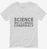 Science Is Not A Liberal Conspiracy Womens Vneck Shirt 666x695.jpg?v=1700438090