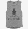 Screw It Ill Walk Funny Penguin Womens Muscle Tank Top 666x695.jpg?v=1700374004