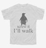 Screw It Ill Walk Funny Penguin Youth