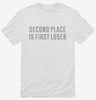 Second Place Is First Loser Shirt 436ffc5b-b627-415d-8e7e-1142f1056b2e 666x695.jpg?v=1700594170