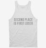 Second Place Is First Loser Tanktop 54a2e46d-c1ab-4751-b4d3-209263ea9943 666x695.jpg?v=1700594170