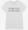 Second Place Is First Loser Womens Shirt C241ee4e-8a5d-4656-9899-9f66b6d3e297 666x695.jpg?v=1700594171