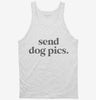Send Dog Pics Tanktop 666x695.jpg?v=1700304662