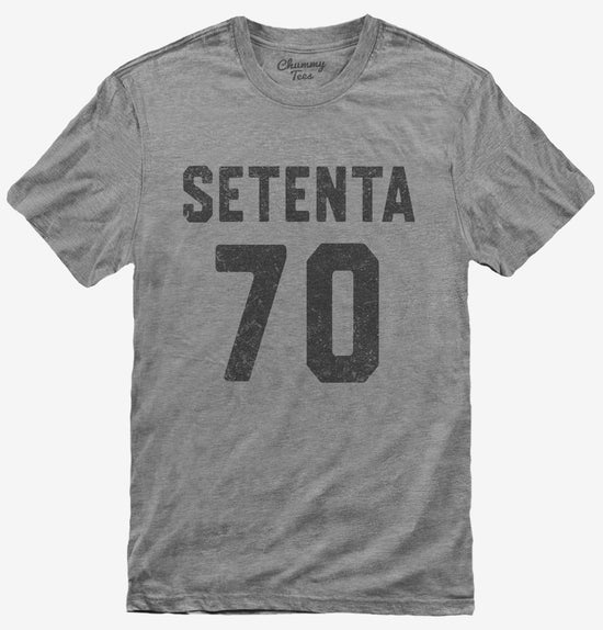 Setenta Cumpleanos T-Shirt
