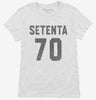 Setenta Cumpleanos Womens Shirt 666x695.jpg?v=1700323170